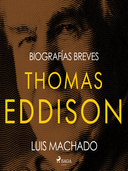 Title details for Biografías breves--Thomas Edison by Luis Machado - Available